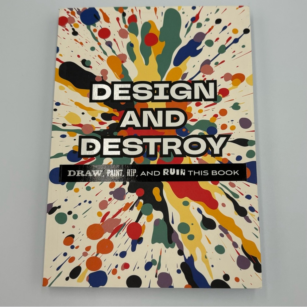NEW Design & Destroy: Draw, Paint, Rip, and Ruin This Book Art Creative Journal
